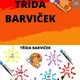 Třída barviček 4