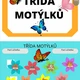 Třída motýlků 7