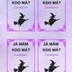 Já mám, kdo má? Čarodějnice 4