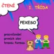 PEXESA K NÁCVIKU ČTENÍ PRVNÍCH PÍSMEN, SLABIK A SLOV 9
