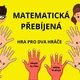 HRA DO HODIN MATEMATIKY - UČÍME ZÁBAVNĚ! - PŘEBÍJENÁ 2