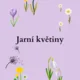 Jarní květiny 2