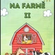 Na farmě II, domácí zvířata 3