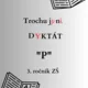 Trochu jiný diktát - "P" 2