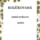 KOLÍČKOVANÁ - LESNÍ ZVÍŘATA 2