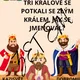 Tři králové stezka- od 4,5 let 2