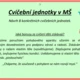 CVIČEBNÍ JEDNOTKY KOMPLEXNĚ NEJEN V MŠ 6