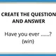 PRESENT PERFECT HAVE YOU EVER  3