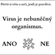Viry a bakterie - tvrzení ANO / NE (40 karet) 3
