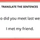 PAST SIMPLE SENTENCES FOR TRANSLATION 3