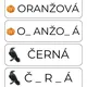 Jaké písmenko chybí - BARVY, TVARY, TĚLESA 4