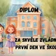 1. den ve školce- diplom, upomínkový list a medaile 2