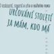 Já mám, kdo má - STOLETÍ 3