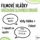 FILMOVÉ A POHÁDKOVÉ HLÁŠKY – určování slovních druhů 2
