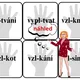 VYJMENOVANÁ SLOVA - HRA DO DVOJIC, TROJIC - PŘEBÍJENÁ 3