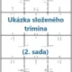 Trimino – ZLOMKY – dělení 2