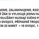 ROZDĚLENÍ DO DVOJIC - ZIMA  2
