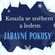 Pokusy se sněhem a ledem  3