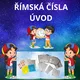ŘÍMSKÁ ČÍSLA úvod 3