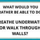 WHAT WOULD YOU RATHER - CONVERSATION CARDS 2