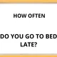 HOW OFTEN - ADVERBS OF FREQUENCY 2