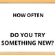 HOW OFTEN - ADVERBS OF FREQUENCY 3