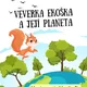 Pracovní sešit „Ekologie – Veverka Ekoška a její planeta“ 3