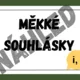 MĚKKÉ A TVRDÉ SOUHLÁSKY - téma LES 5