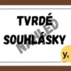 MĚKKÉ A TVRDÉ SOUHLÁSKY - téma LES 2