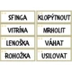Slovo dne (rozvoj slovní zásoby, slovo a slovní význam, vztahy mezi slovy) 6