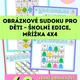 Obrázkové sudoku pro děti – školní edice, mřížka 4x4 2