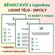 LIDSKÉ TĚLO - běhací kvízy - zvýhodněná sada 7