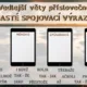 Vedlejší věty příslovečné - interaktivní úniková hra 9