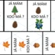 Já mám, kdo má? les 3