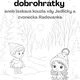 Adventní dobrohrátky, aneb laskavá kouzla víly Jedličky a zvonečka Radovánka/Adventní kalendář 3
