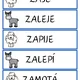 Přečti a přiřaď slovo podle slabiky 7