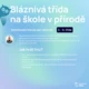 Bláznivá třída na škole v přírodě 2
