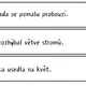 JARO - rozdělování, opis a přepis vět 8