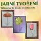 Jarní tvoření  2