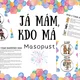 JÁ MÁM, KDO MÁ - Masopust 2