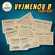 VYJMENOV B L M - TAJNÝ KÓD 8