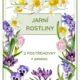 JARNÍ ROSTLINY 2 POSTŘEHOVKY A PEXESO 2