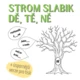 Strom slabik 2