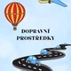 DOPRAVNÍ PROSTŘEDKY - SOUBOR AKTIVIT 2
