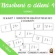 NÁSOBENÍ A DĚLENÍ 4 - BALÍČEK AKTIVIT 3