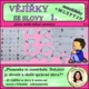 VĚJÍŘKY SE SLOVY – SOUBOR 1 – 4 – malá písmena 2
