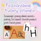 Poznáváme tvary písmen 2