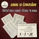 NÁSOBENÍ V PRAXI - Zabal si čokoládu 4