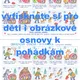PŘÍCHOD NOVÉHO UKRAJINSKÉHO NEBO VIETNAMSKÉHO ŽÁKA DO TŘÍDY - metodika, pomůcky... 6