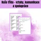 Naše třída – vztahy, komunikace a spolupráce 2